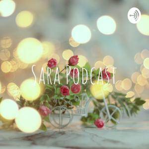 Sara Podcast