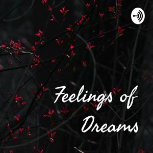 Feelings of Dreams