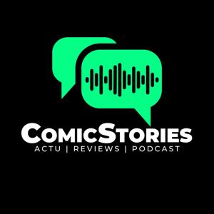 ComicStories - Le Podcast by comicstories.fr