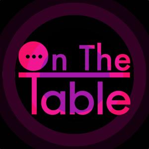 On The Table Podcast