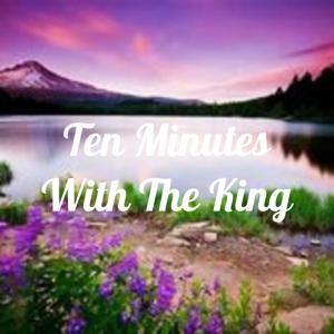 Ten Minutes With The King