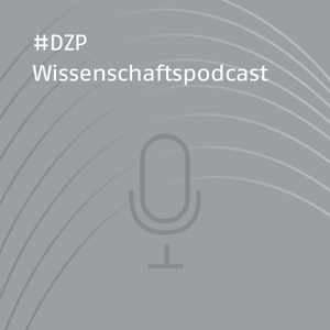 #DZP Wissenschaftspodcast