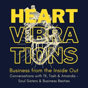 Heart Vibrations: Business from the Inside Out