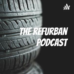 The Refurban Podcast