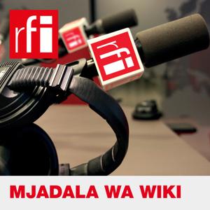 Mjadala wa Wiki by RFI Kiswahili