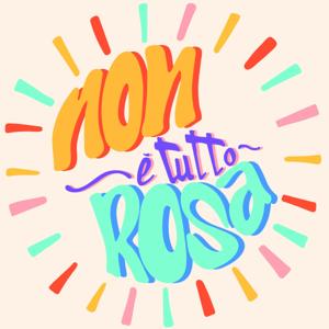 Non È Tutto Rosa