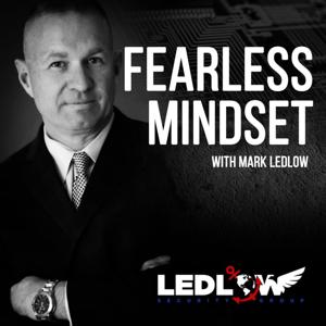 The Fearless Mindset by Mark Ledlow