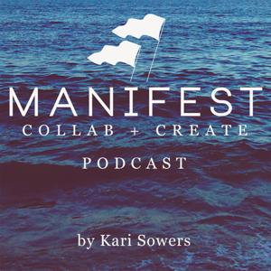 MANIFEST Collab + Create Podcast