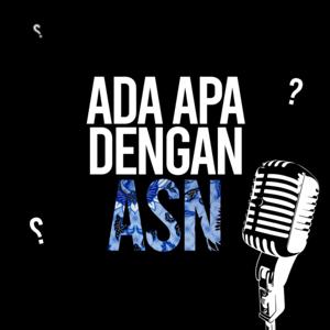 Ada Apa Dengan ASN