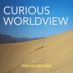 Curious Worldview Podcast