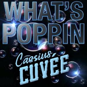 What's Poppin with Cassius Cuvée