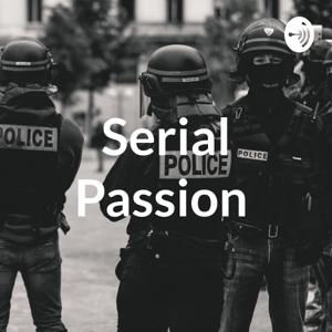 Serial Passion