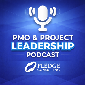PMO & Project Leadership Podcast