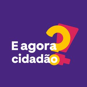 E agora cidadão?