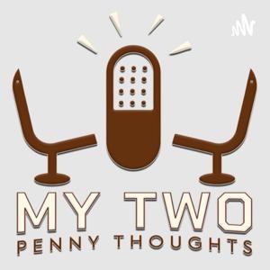 My Two Penny Thoughts.