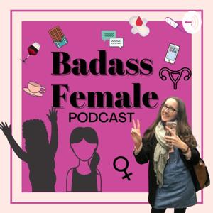 Badass Female Podcast