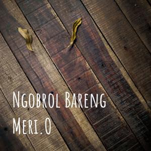 Ngobrol Bareng Meri.O