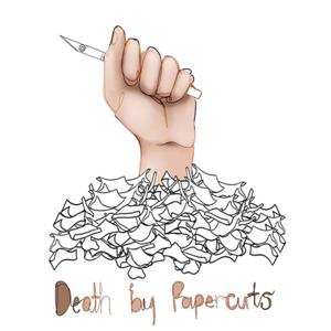 Death By Papercuts