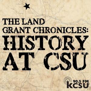 Land Grant Chronicles: History at CSU