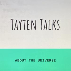 Tayten Talks