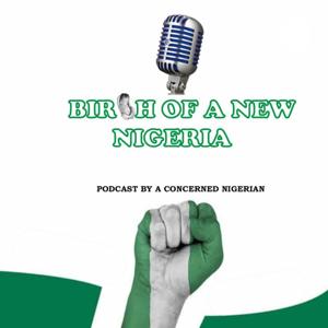 Birth Of A New Nigeria