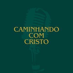 Caminhando Com Cristo