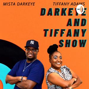 Darkeye & Tiffany Show