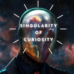 Singularity of Curiosity