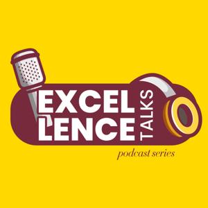 Excellence Talks Podcast Series