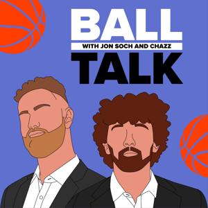 Ball Talk with Jon Soch and Chazz