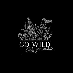 Go Wild For Awhile