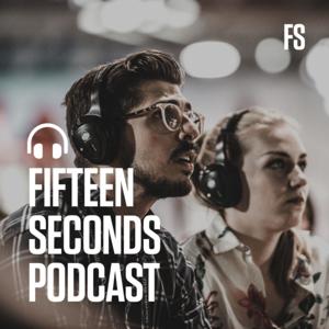 Fifteen Seconds Podcast