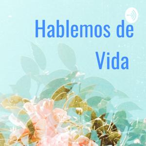 Hablemos de Vida