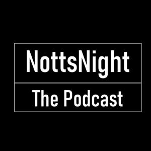 NottsNight Podcast
