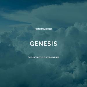 Genesis:  Backstory to the beginning