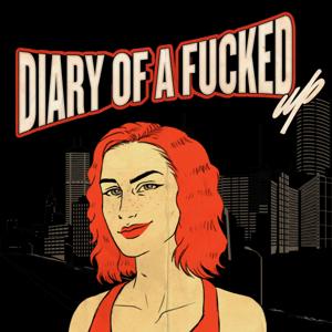 Diary of a FuckedUp