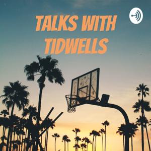 Talks with Tidwells