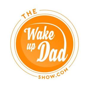 The Wake Up Dad Show with Dr Scott Vatcher and Dr Evan Hill