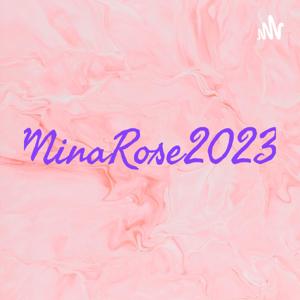 MinaRose2023