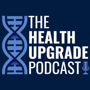 The Health Upgrade Podcast by Navaz Habib