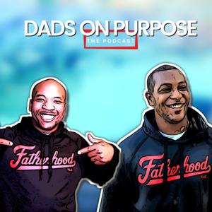 Dads on Purpose: The Podcast