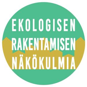 Ekologisen rakentamisen näkökulmia