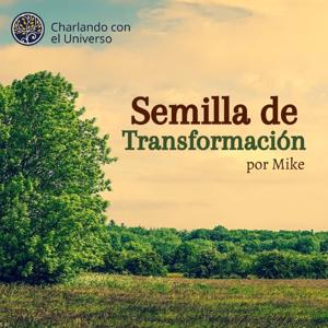 Semilla de Transformación - Nuevo Episodio todos los Domingos