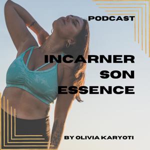 Incarner son Essence