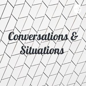 Conversations & Situations