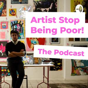 Artist Stop Being Poor!