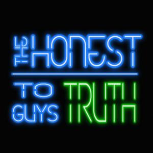 The Honest To Guys Truth