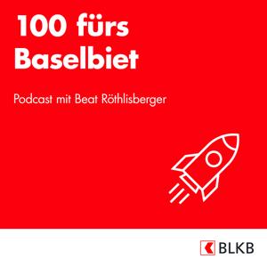 100 fürs Baselbiet – Der Podcast zur Initiative