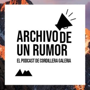 ARCHIVO DE UN RUMOR de Cordillera Galería