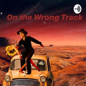 On the Wrong Track